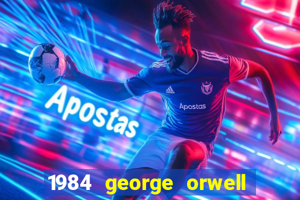 1984 george orwell pdf companhia das letras